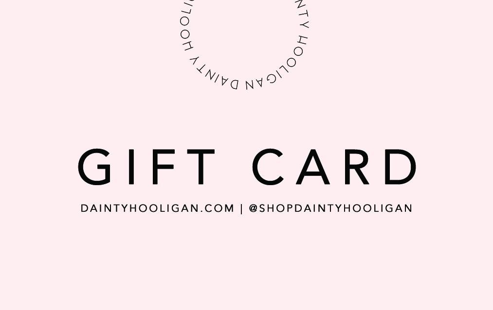 E-Gift Card - Dainty Hooligan